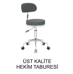 ÜST KALİTE HEKİM TABURESİ ÜST KALİTE HEKİM TABURESİ